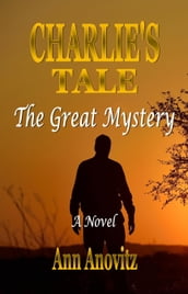 Charlie s Tale:The Great Mystery