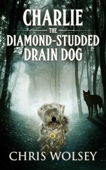 Charlie the Diamond-Studded Drain Dog - Chris Wolsey