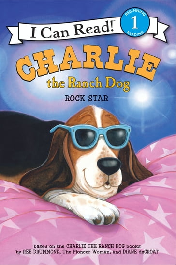 Charlie the Ranch Dog: Rock Star - Ree Drummond
