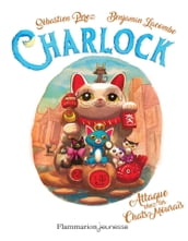 Charlock (Tome 4) - Attaque chez les Chats-Mouraïs