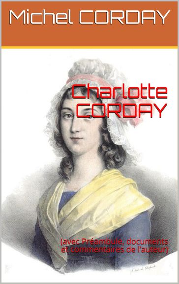 Charlotte CORDAY - Michel Corday