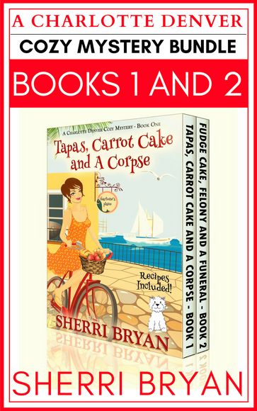 A Charlotte Denver Cozy Mystery Bundle - Books 1 and 2 - Sherri Bryan