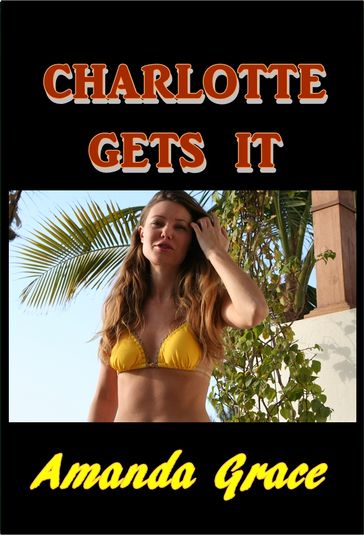 Charlotte Gets It - Amanda Grace