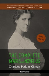 Charlotte Perkins Gilman: The Complete Novels and Novellas