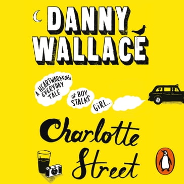 Charlotte Street - Danny Wallace