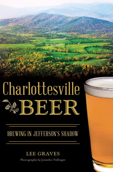 Charlottesville Beer - Lee Graves