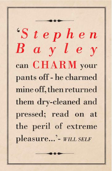 Charm: An Essay (What Money Can't Buy) - Stephen Bayley