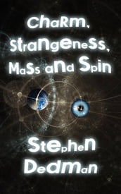 Charm, Strangeness, Mass and Spin