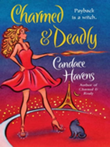 Charmed & Deadly - Candace Havens