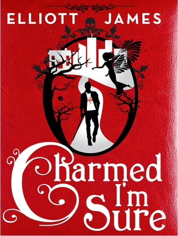 Charmed I'm Sure - James Elliott