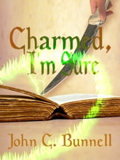 Charmed, I m Sure