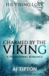Charmed by the Viking: A Paranormal Romance