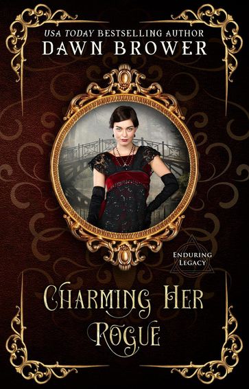 Charming Her Rogue: Enduring Legacy - Dawn Brower
