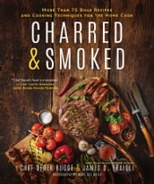 Charred & Smoked