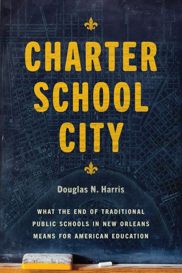 Charter School City - Douglas N. Harris
