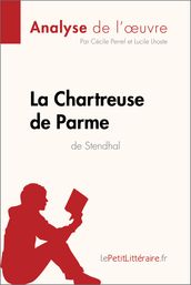 La Chartreuse de Parme de Stendhal (Analyse de l