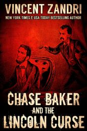 Chase Baker and the Lincoln Curse