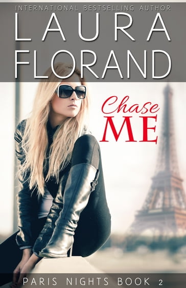 Chase Me - Laura Florand
