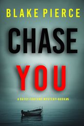 Chase You (A Daisy Fortune Private Investigator MysteryBook 5)
