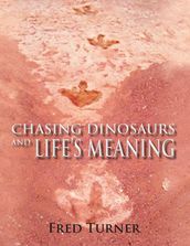 Chasing Dinosaurs