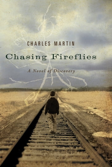 Chasing Fireflies - Charles Martin