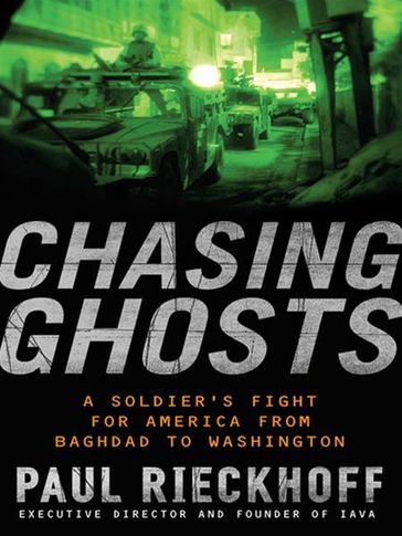 Chasing Ghosts - Paul Rieckhoff