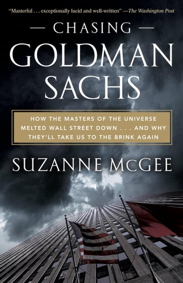 Chasing Goldman Sachs - Suzanne McGee