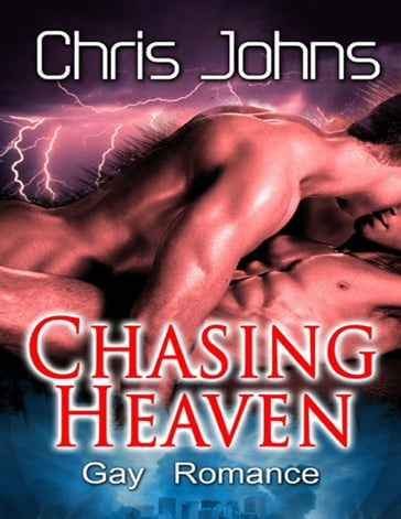 Chasing Heaven - Chris Johns