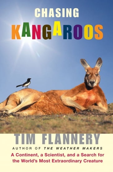 Chasing Kangaroos - Tim Flannery