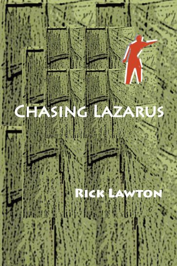 Chasing Lazarus - Rick Lawton