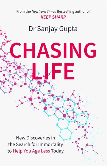 Chasing Life - Dr Sanjay Gupta