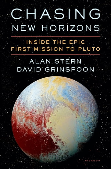 Chasing New Horizons - Alan Stern - David Grinspoon