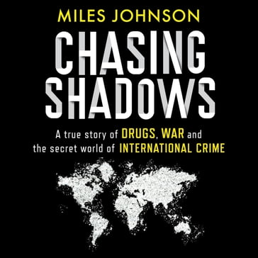 Chasing Shadows - Miles Johnson