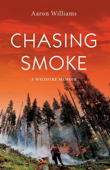 Chasing Smoke - Aaron Williams