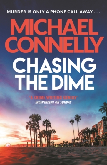 Chasing The Dime - Michael Connelly