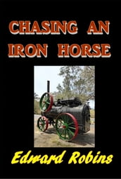 Chasing an Iron Horse