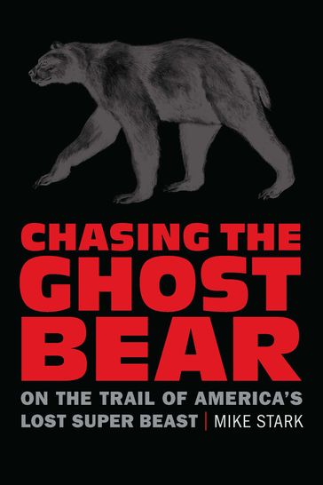 Chasing the Ghost Bear - Mike Stark