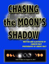 Chasing the Moon s Shadow