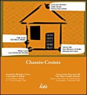 Chassés-Croisés. Ediz inglese e spagnola