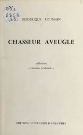 Chasseur aveugle