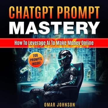 ChatGPT Prompt Mastery - Omar Johnson