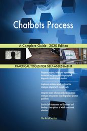Chatbots Process A Complete Guide - 2020 Edition