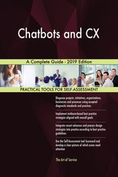 Chatbots and CX A Complete Guide - 2019 Edition