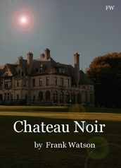 Chateau Noir