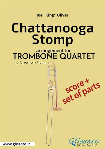 Chattanooga Stomp - Trombone Quartet Score & Parts - Joe 