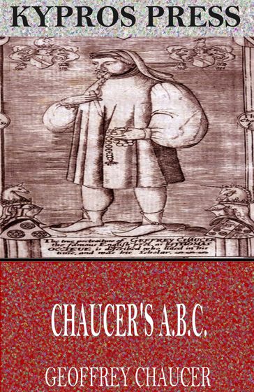 Chaucer's A.B.C. - Geoffrey Chaucer