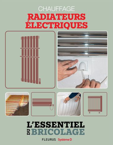 Chauffage & Climatisation : chauffage - radiateurs électriques - Bruno Guillou - François Roebben - Nicolas Sallavuard - Nicolas Vidal