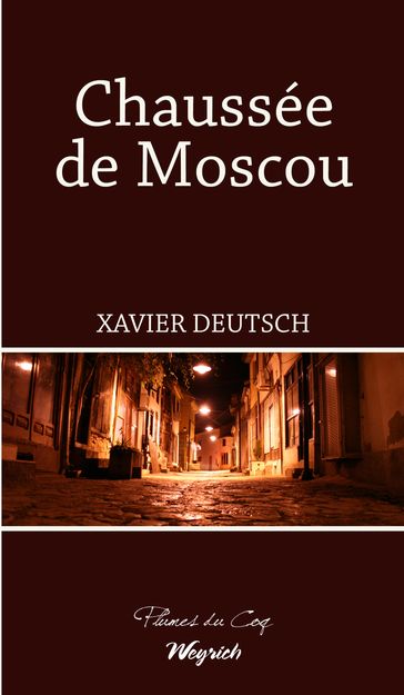 Chaussée de Moscou - Xavier DEUTSCH