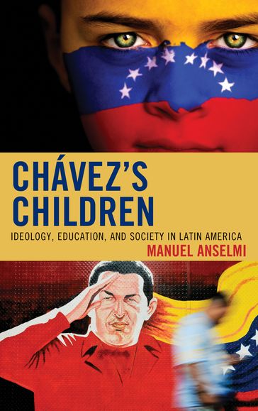 Chavez's Children - Manuel Anselmi