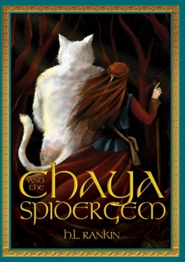 Chaya and the Spider Gem - H.L Rankin